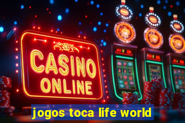 jogos toca life world